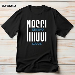 Camiseta Para Batismo Gospel Criativo Nasci de Novo João 3