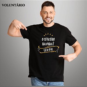 Camiseta Para Voluntário Gospel Criativo O Segredo é Servir