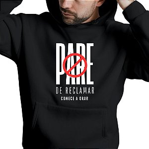 Blusa Moletom Gospel Criativo Pare de Reclamar