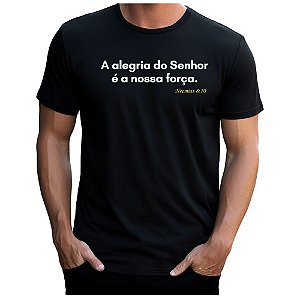 Camiseta Gospel Cristã Evangélica A Alegria do Senhor