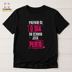 Camiseta Cristã Evangélica Prepare-se