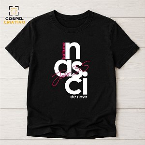 Camiseta Para Batismo Evangélico Eu Nasci de Novo João 3:5