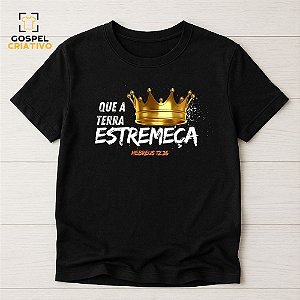 Camiseta Cristã Evangélica Que A Terra Estremeça