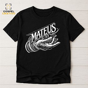 Camiseta Cristã Evangélica Mateus 6:33