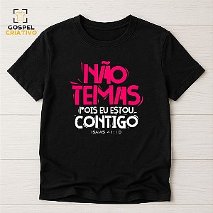 Camiseta Cristã Evangélica Não Temas