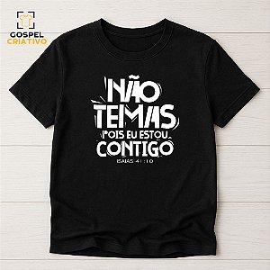 Camiseta Cristã Evangélica Não Temas