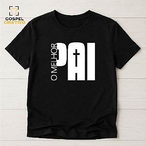 Camiseta Cristã Evangélica Pai