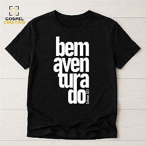 Camiseta Cristã Evangélica Bem Aventurado