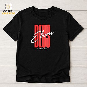 Camiseta Cristã Evangélica Deus é Bom