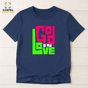 Camiseta Cristã Evangélica God Is Love