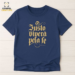 Camiseta Cristã Evangélica O Justo Viverá Pela Fé