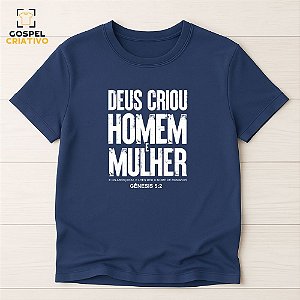 Camiseta Cristã Evangélica Deus Criou Homem e Mulher