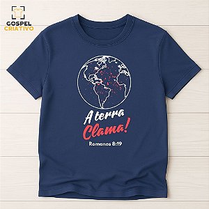Camiseta Cristã Evangélica A Terra Clama