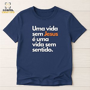 Camiseta Cristã Evangélica Uma Vida