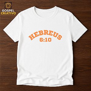 Camiseta Cristã Evangélica Hebreus 6