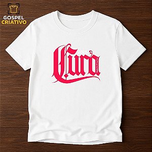 Camiseta Cristã Evangélica Cura