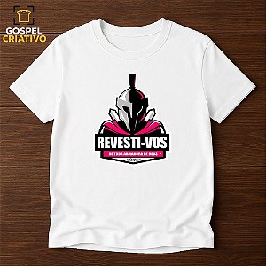 Camiseta Cristã Evangélica Revesti-vos