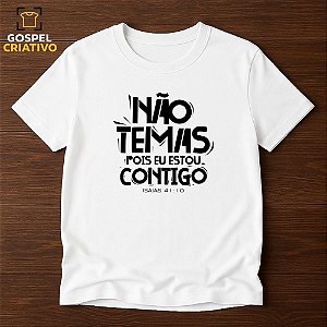 Camiseta Cristã Evangélica Não Temas