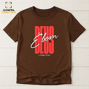 Camiseta Cristã Evangélica Deus é Bom