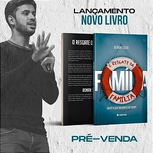 O RESGATE DA FAMÍLIA