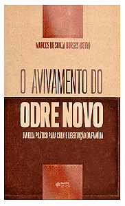 O Avivamento do Odre Novo - Marcos de Souza Borges