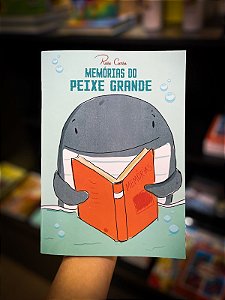 Memórias do Peixe Grande - Rose Corso