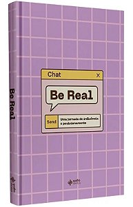 Be Real - Uma Jornada de Influência e Posicionamento