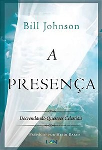 A Presença  -  Bill Johnson