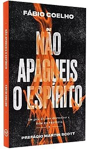 Não apagueis o Espírito - Fábio Coelho