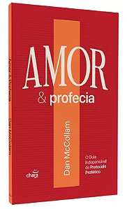 Amor e Profecia - Dan McCollam