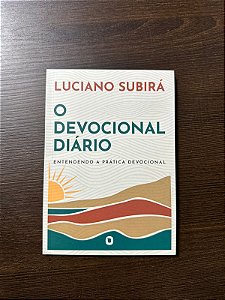 O DEVOCIONAL DIÁRIO | LUCIANO SUBIRÁ