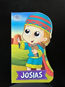 Josias - Pequenos Heróis da Fé