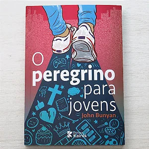O peregrino para Jovens - John Bunyan