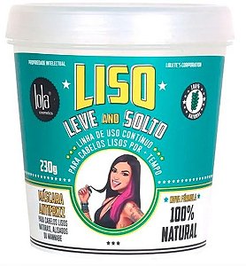 Lola Cosmetics Liso, Leve and Solto - Máscara Capilar - 230g