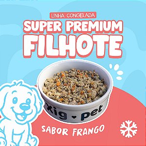 Alimentação Natural para Cães | Super Premium | Filhote | Sabor Frango | Congelada
