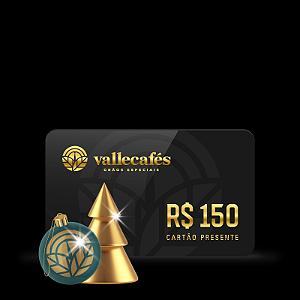 Cartão Presente Valle Cafés 150 REAIS