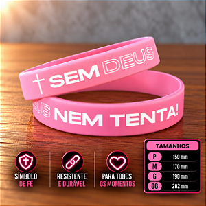 SEM DEUS NEM TENTA - Rosa