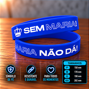 SEM MARIA NÃO DÁ - Azul