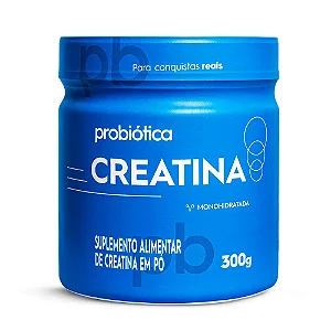 Creatina Pura Monohidratada 300g - Probiotica