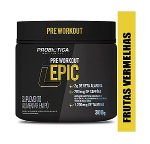 Pre Workout Épic 300g - Probiotica