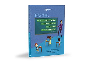 EACOL - Escala De Avaliação De Competência Em Leitura Pelo Professor - MANUAL
