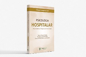 PSICOLOGIA HOSPITALAR: Metamemórias e Propostas de Intervenções