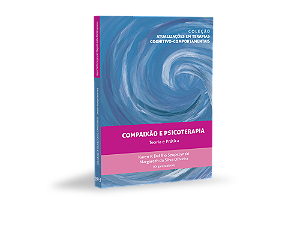 COLEÇÃO TCC - Compaixão e Psicoterapia