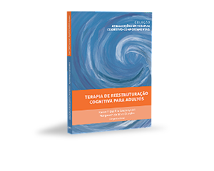 COLEÇÃO TCC - TERAPIA DE REESTRUTURAÇÃO COGNITIVA PARA ADULTOS