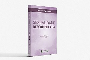 SEXUALIDADE DESCOMPLICADA - LIVRO
