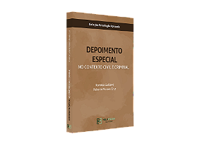 DEPOIMENTO ESPECIAL NO CONTEXTO CIVIL E CRIMINAL - LIVRO