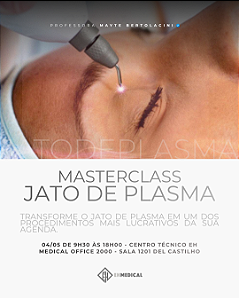 MASTER CLASS PRESENCIAL - JATO DE PLASMA NA PRÁTICA - MEDICAL SAN