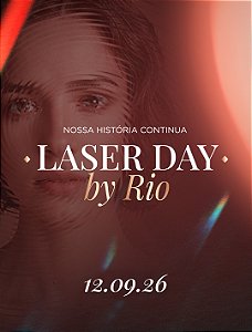 3º Edição | Laser Day by Rio - Nossa História Continua - Lote 1