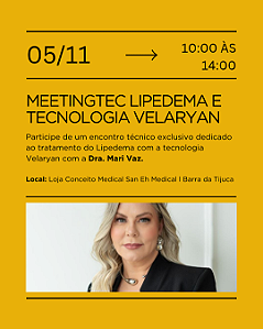 MeetingTEC – Workshop Científico | Lipedema e Tecnologia Velaryan - Rio de Janeiro