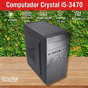 Computador Crystal Intel® Core™ i5-3470, Memória 8GB, SSD NVMe 240GB